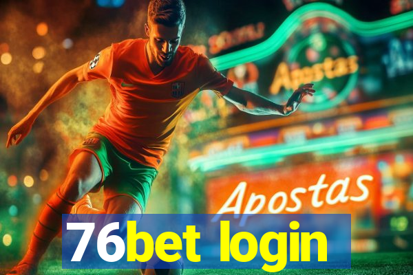 76bet login